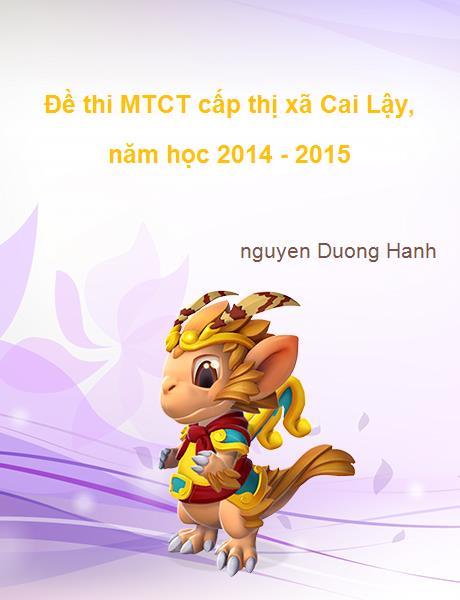 Đề thi MTCT cấp thị xã Cai Lậy, năm học 2014 - 2015 lớp 9 - THCS